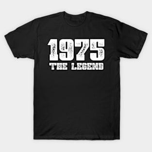 Born in 1975 The Legend T-Shirt